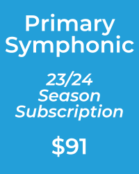 poster for Primary Symphonic Subscription ($91)